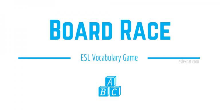 Board Race - ESL Vocabulary Games for Kids & Adults - ESL Expat