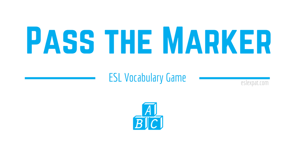 Pass the Marker ESL Vocabulary Game