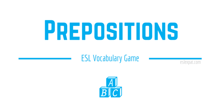 Prepositions - ESL Vocabulary Games for Kids & Adults - ESL Expat