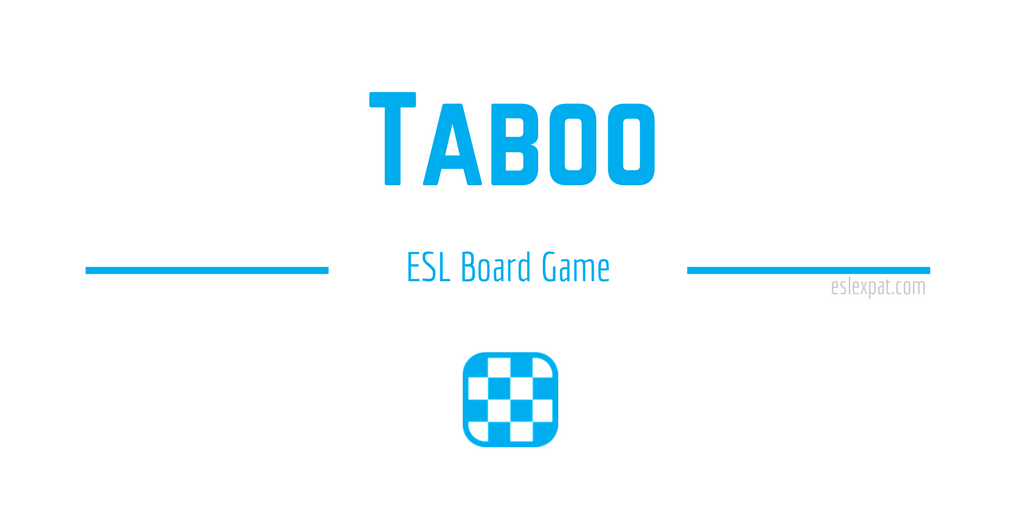 Taboo ESL Board Games For Kids Adults ESL Expat Taboo ESL Board Games For Kids Adults ESL Expat