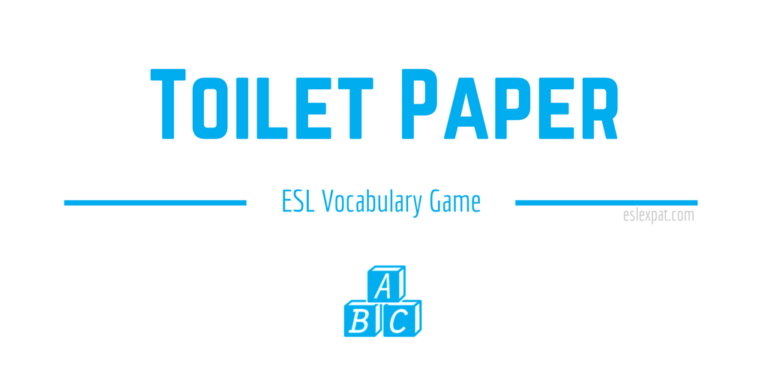 Toilet Paper - ESL Vocabulary Games for Kids & Adults - ESL Expat