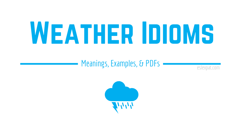 Weather Idioms List