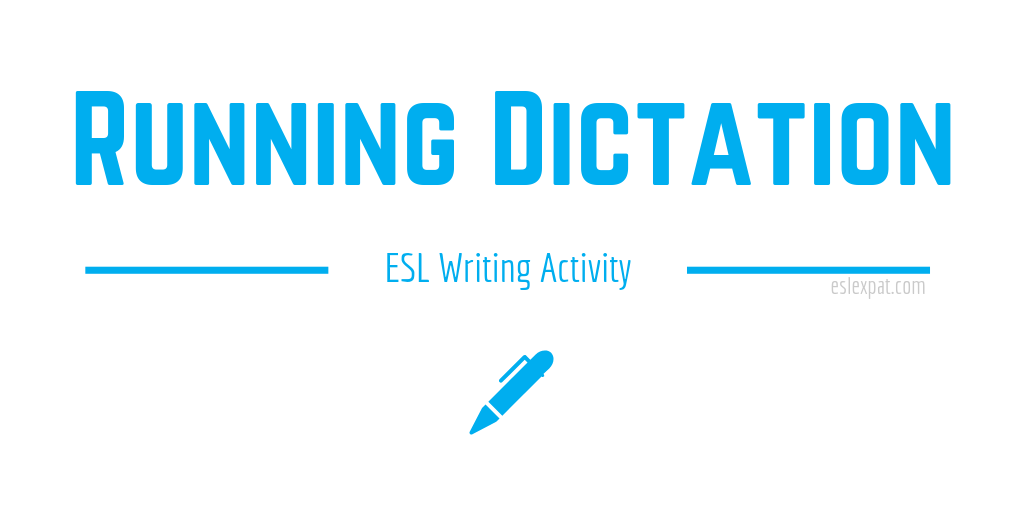 Running Dictation ESL Activity