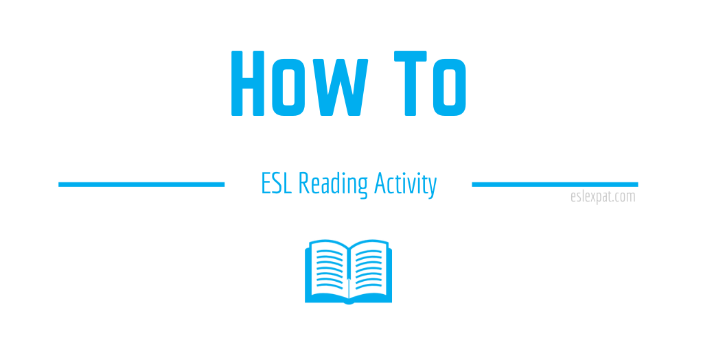 how-to-esl-reading-activities-for-kids-adults-esl-expat