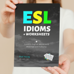 ESL Idioms and Worksheets